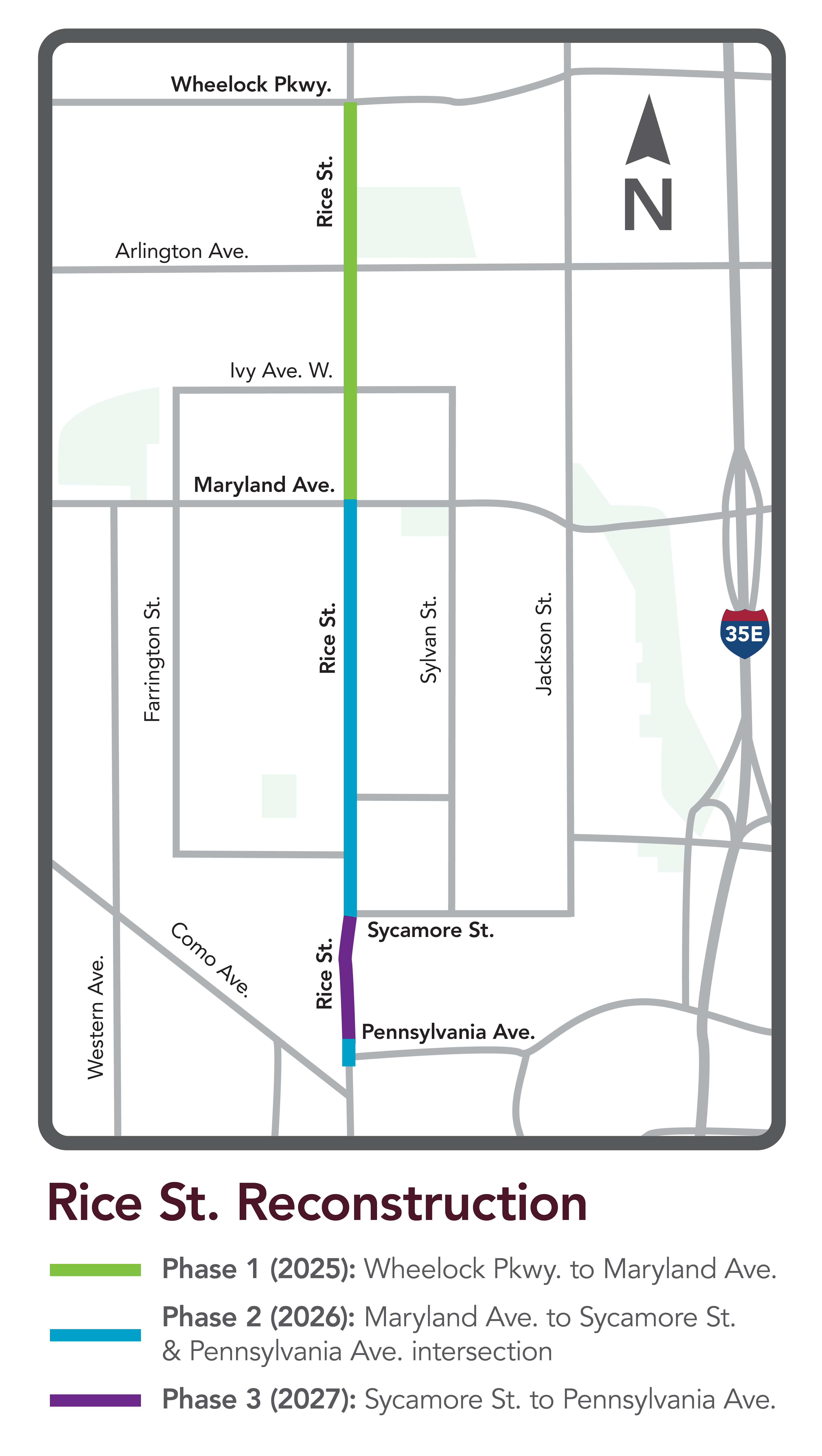 This depicts a map of Rice Street from Wheelock Parkway to Pennsylvania Avenue. There are three sections on Rice Street highlighted. Phase 1 (2025) Wheelock Parkway to Maryland Avenue. Phase 2 (2026) Maryland Avenue to Sycamore Avenue & Pennsylvania Avenue intersection. Phase 3 (2027) Sycamore Street to Pennsylvania Avenue.