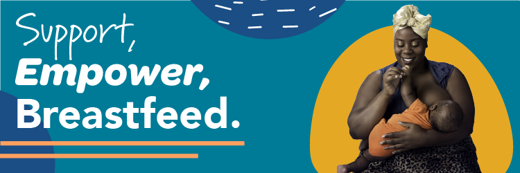 Web banner with woman breastfeeding that says support, empower, breastfeed.